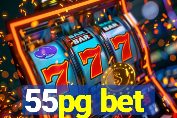 55pg bet